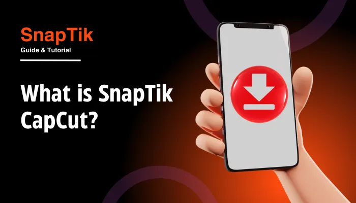 What is SnapTik CapCut